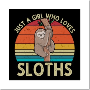Just A Girl Who Loves Sloths Posters and Art